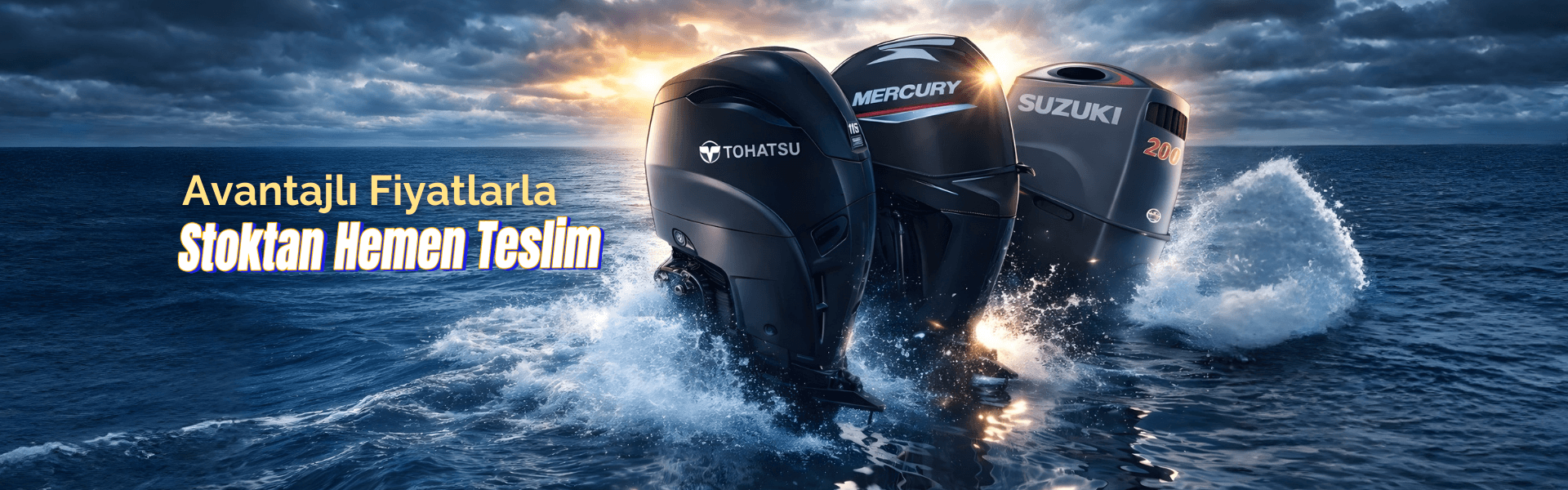 Tohatsu-Mercury-Suzuki Dıştan Takma Motorlarda Avantajlı Fiyatlar